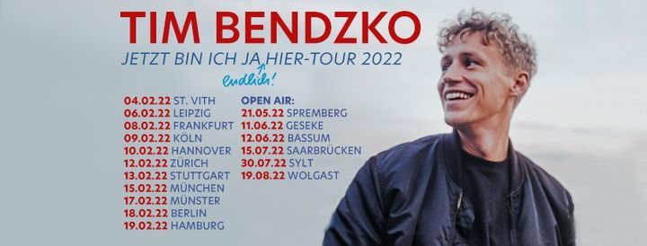 Tim Bendzko | JETZT BIN ICH JA endich HIER  Tour 2022