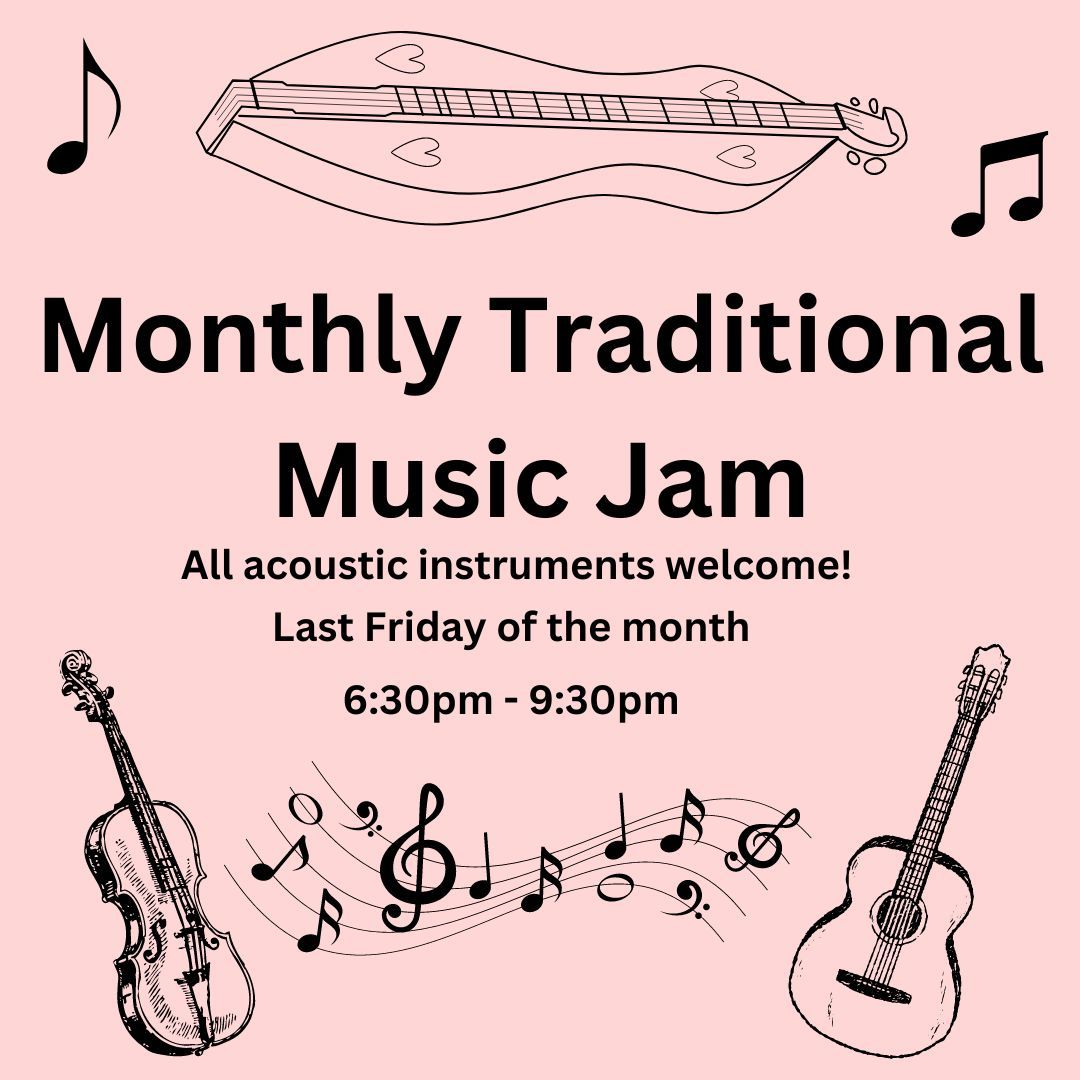 Monthly Traditional Music Jam