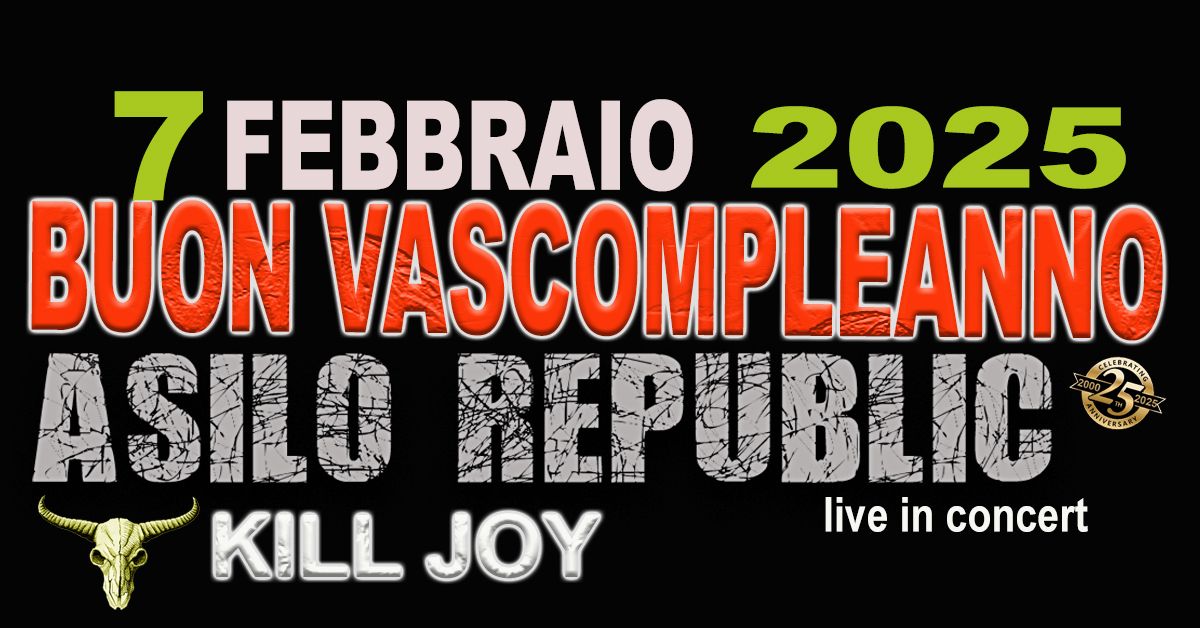 ASILO REPUBLIC *\ud83c\udd71\ud83c\udd84\ud83c\udd7e\ud83c\udd7d \ud83c\udd85\ud83c\udd70\ud83c\udd82\ud83c\udd72\ud83c\udd7e\ud83c\udd7c\ud83c\udd7f\ud83c\udd7b\ud83c\udd74\ud83c\udd70\ud83c\udd7d\ud83c\udd7d\ud83c\udd7e*  7 FEBBRAIO 2025 @K*ll JOY"!