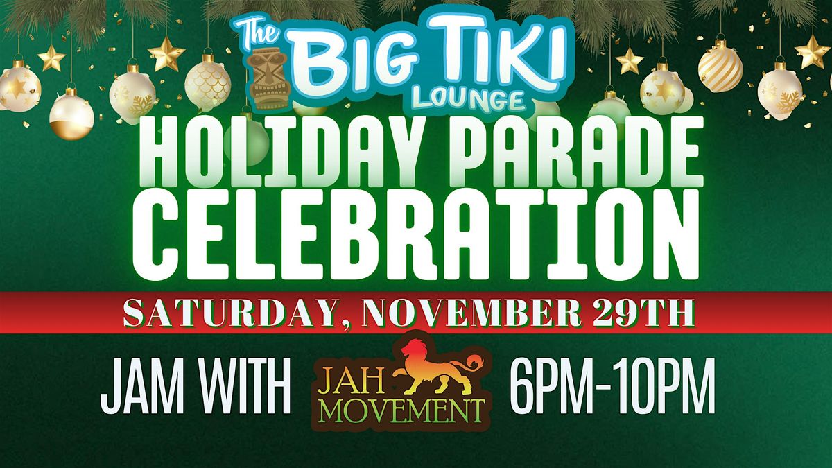 Holiday Parade Party @ The Big Tiki Lounge