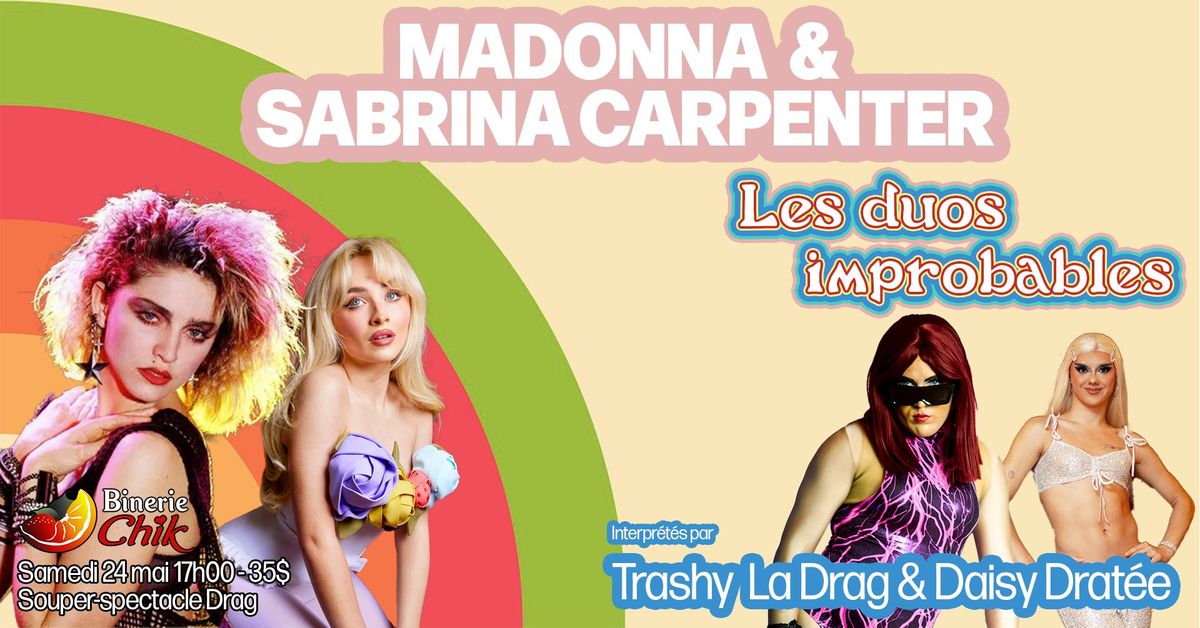 Les Duos Improbables - Madonna & Sabrina Carpenter