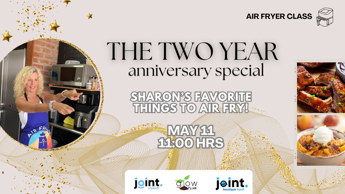 The Two Year Anniversary Special: Sharon\u2019s Favorite Things to Air Fry!