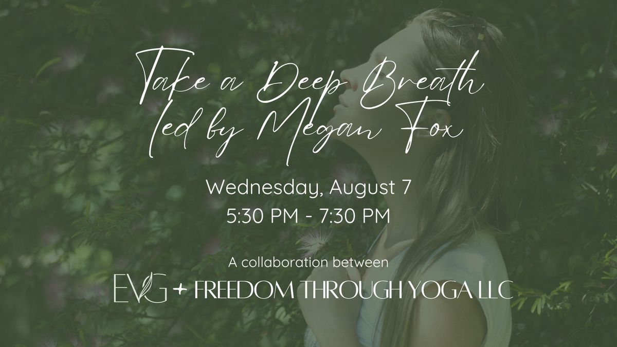 Take a Deep Breath led by Megan Fox