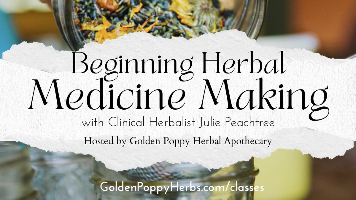 Beginning Herbal Medicine Making