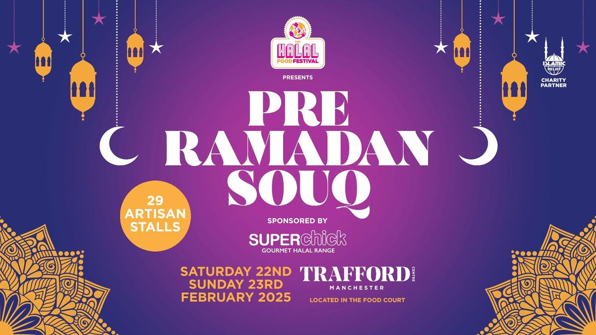 Pre Ramadhan Souq - Trafford Centre 