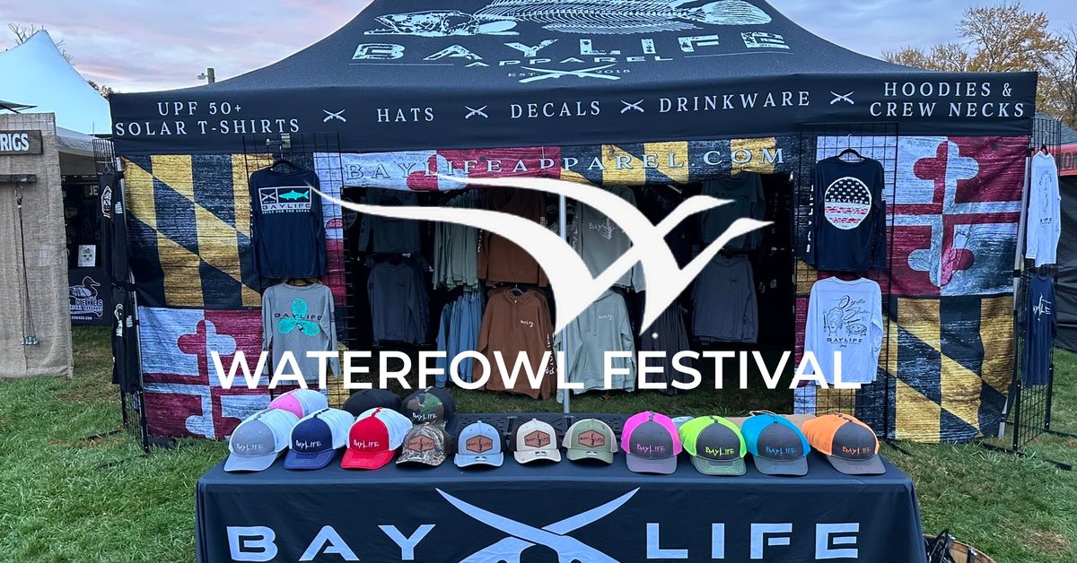 Bay Life Apparel at the 53rd Annual Waterfowl Festival!