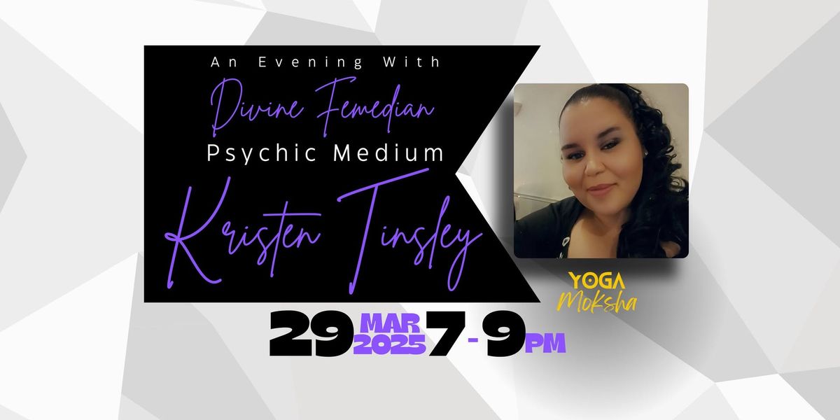 Comedy+Psychic Medium at Yoga Moksha: An Evening with Divine Femedian Psychic Medium Kristin Tinsley