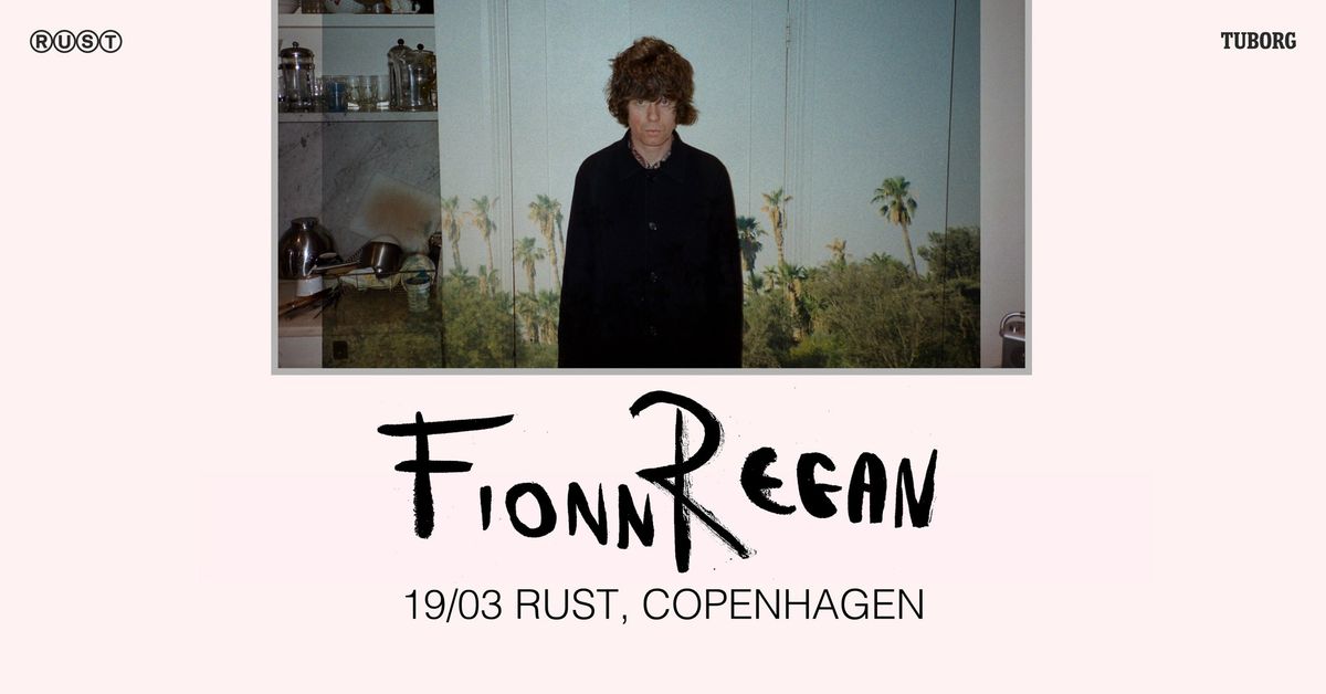 Fionn Regan (IE) \/\/ RUST