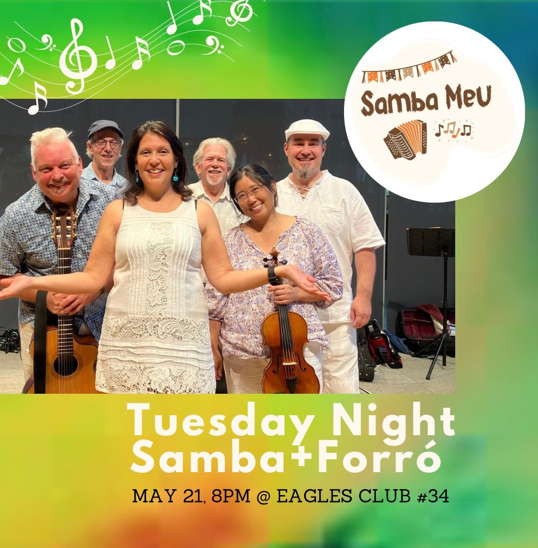 Samba Meu: Tuesday Night Samba + Forr\u00f3!