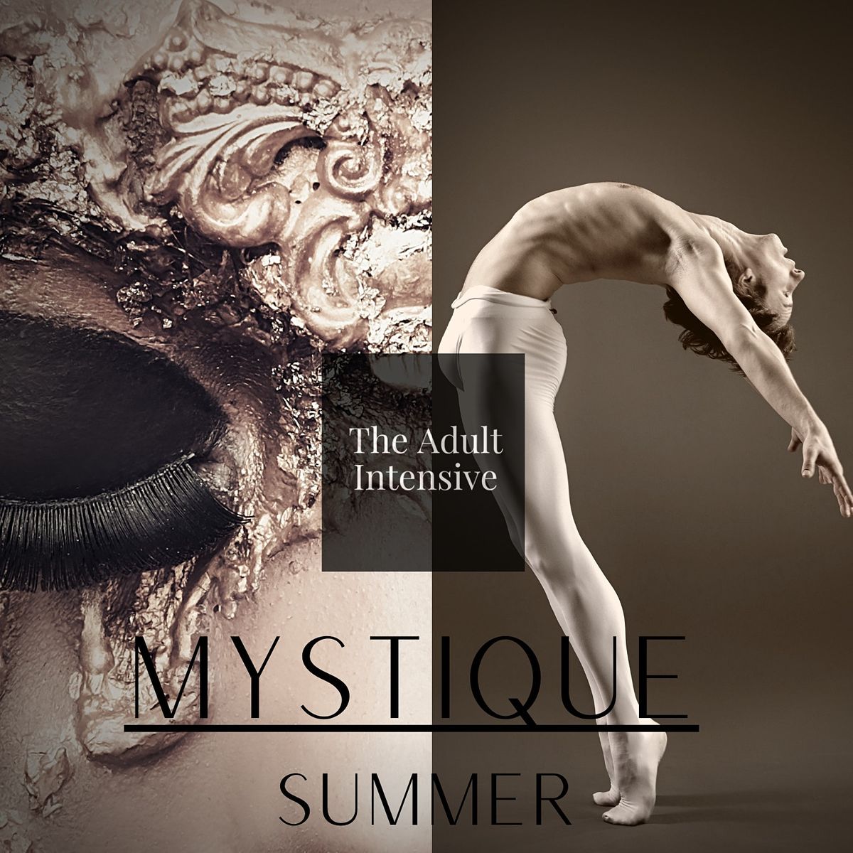 Adult Dance Intensive | Summer 2021 \u201cMYSTIQUE\u201d