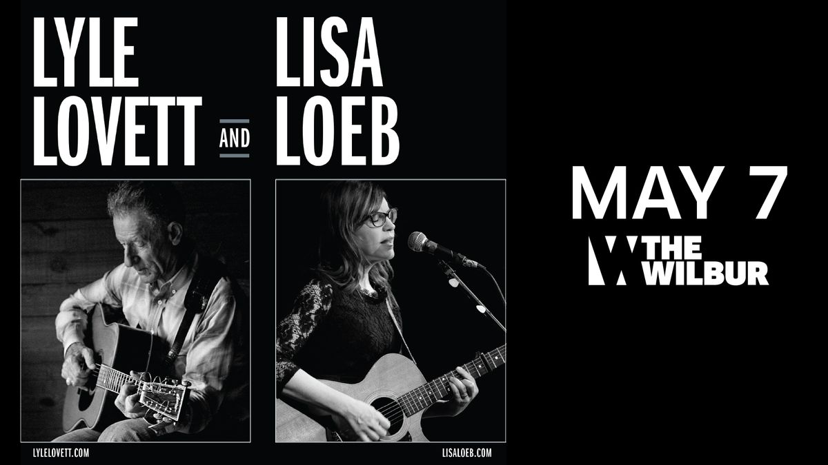 Lyle Lovett And Lisa Loeb: In Conversation And Song