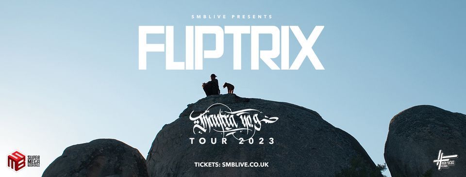 Fliptrix - Mantra No.9 Album Tour: Bristol