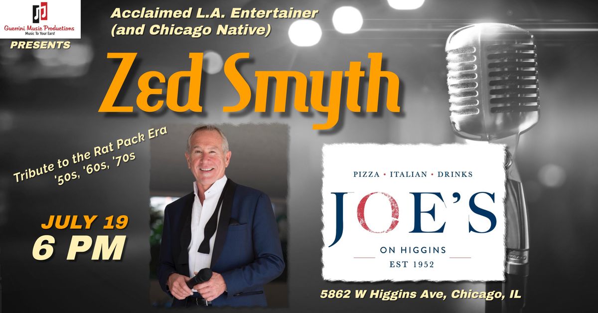 L.A. Entertainer Zed Smyth @ Joe's On Higgins