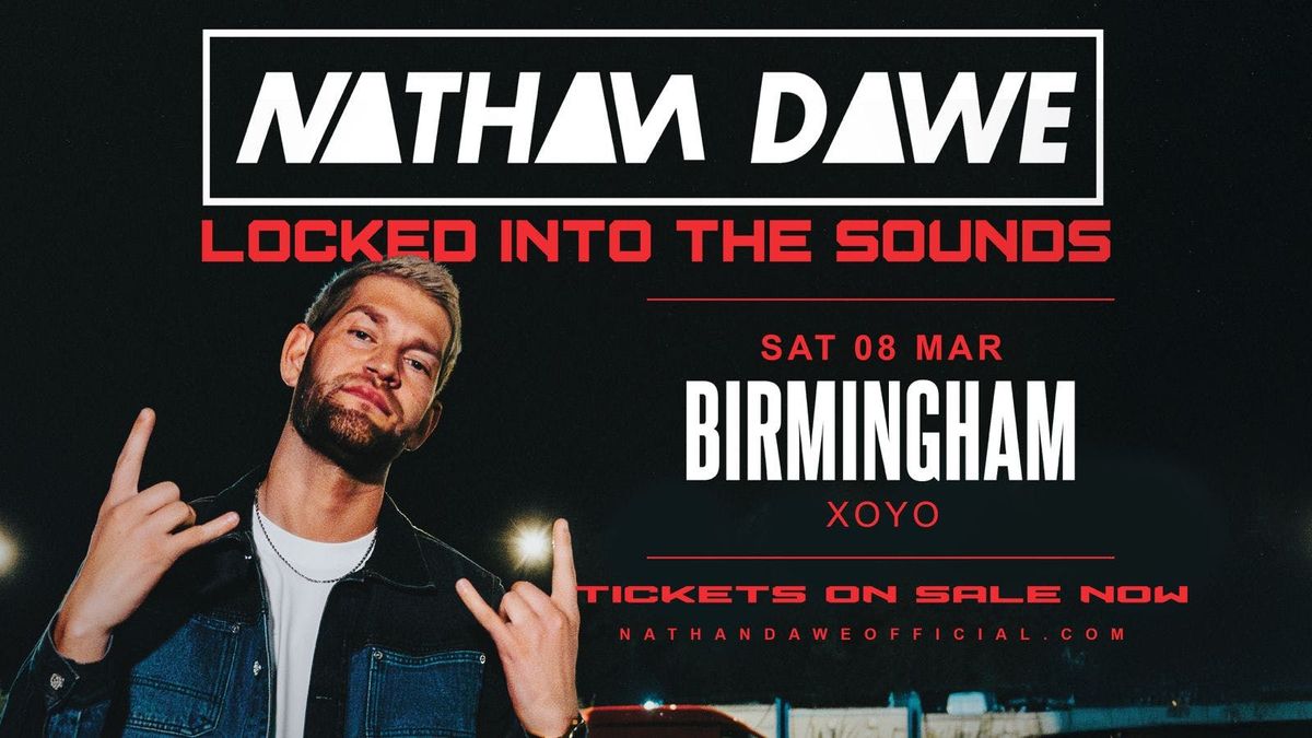 Nathan Dawe : Locked Into The Sounds - Birmingham