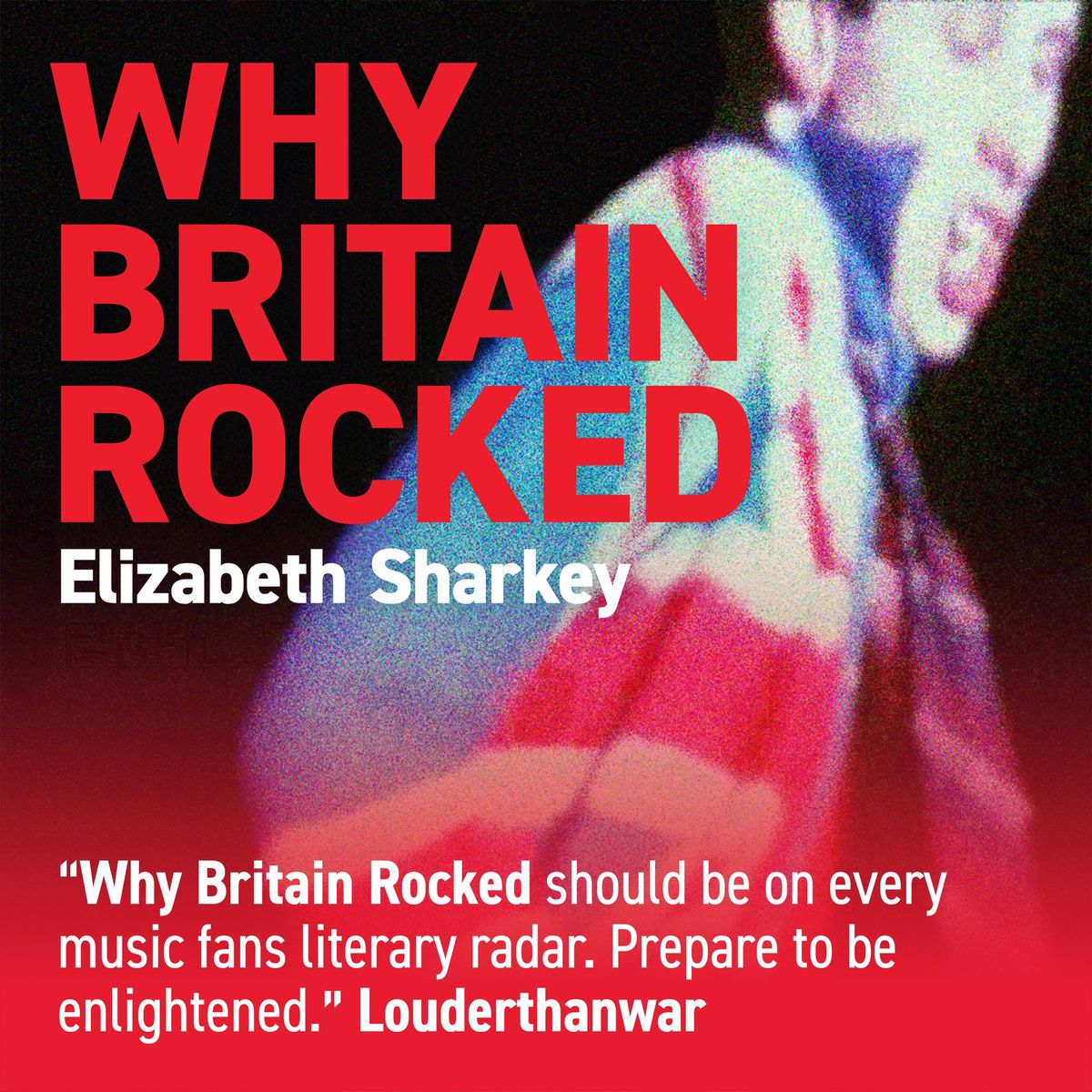 Why Britain Rocked