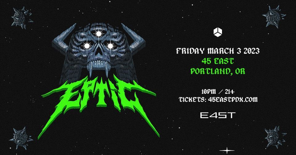 Eptic at 45 East