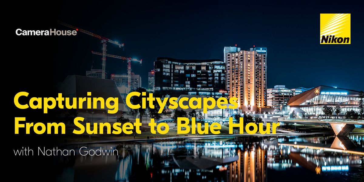 Capturing Cityscapes - From Sunset to Blue Hour