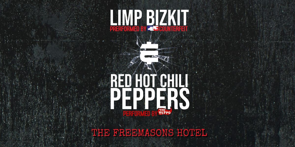 RHCP & LIMP BIZKIT performed by The Pepps &  Counterfeit