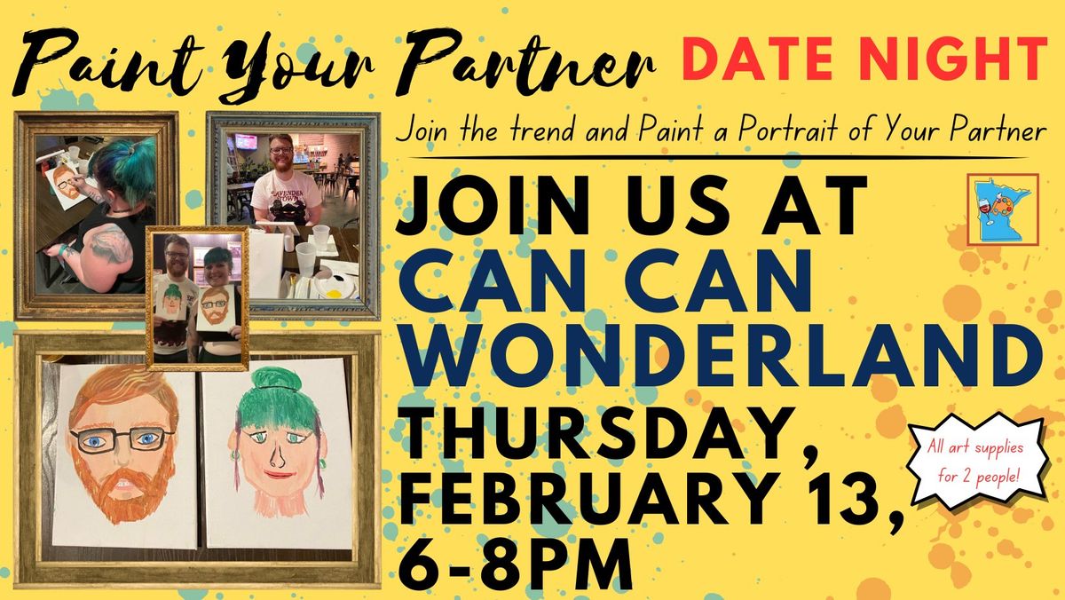 February 13 Paint Your Partner Date Night at Can Can Wonderland