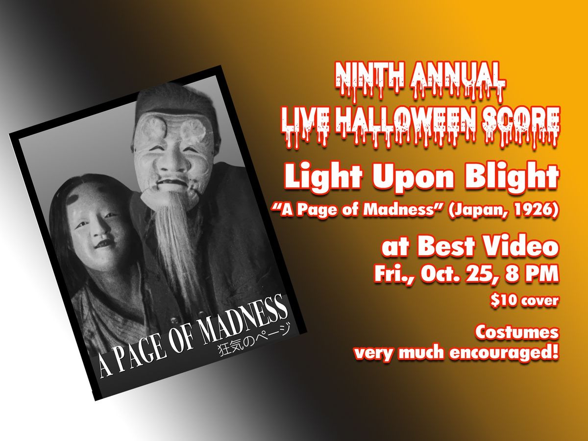 Halloween Special Event: Light Upon Blight live score to "A Page of Madness" at Best Video