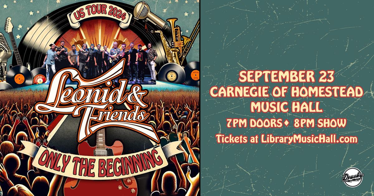 Leonid & Friends at Carnegie of Homestead Music Hall