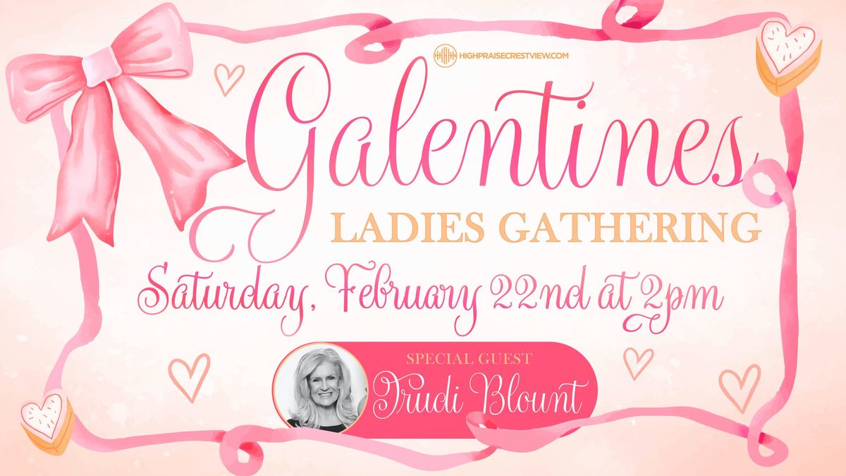 GALENTINES GATHERING w\/ TRUDI BLOUNT