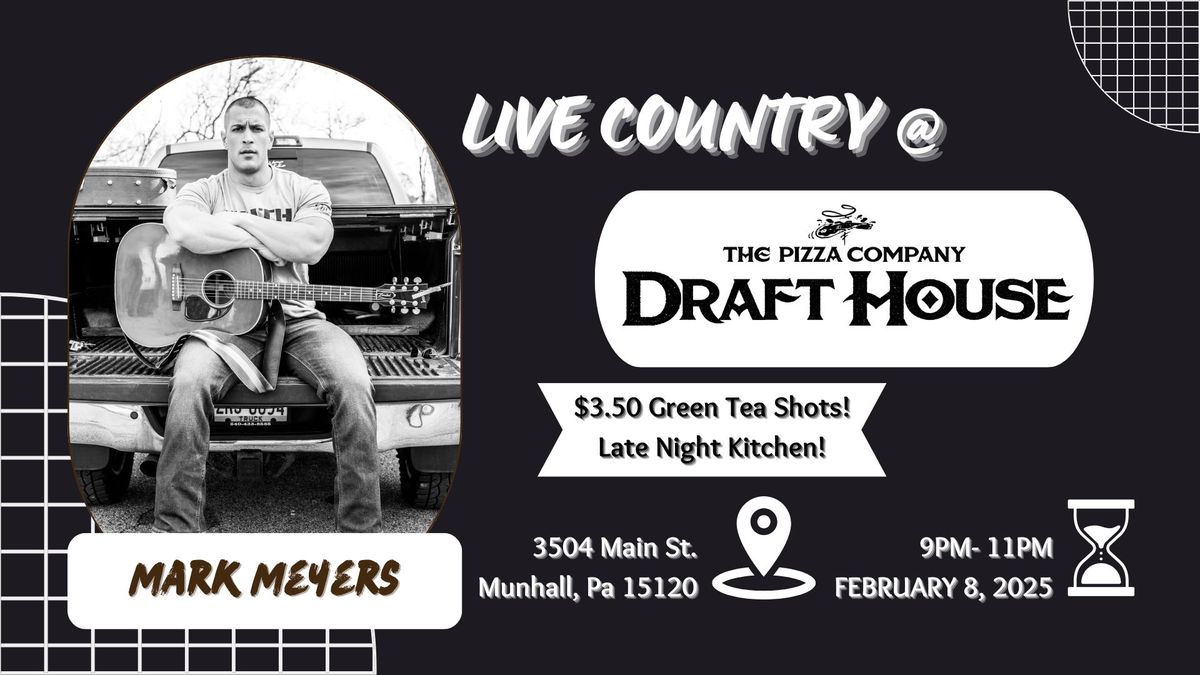 Mark Meyers Live @ The Pizza Company Draft House!