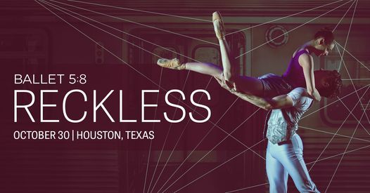 Reckless | Houston, TX