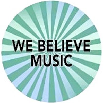We Believe Music