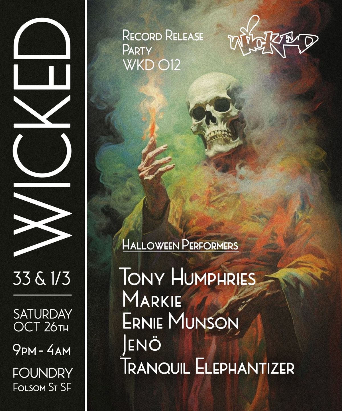 WICKED 33 & 1\/3 - Halloween jam w\/Tony Humphries & more