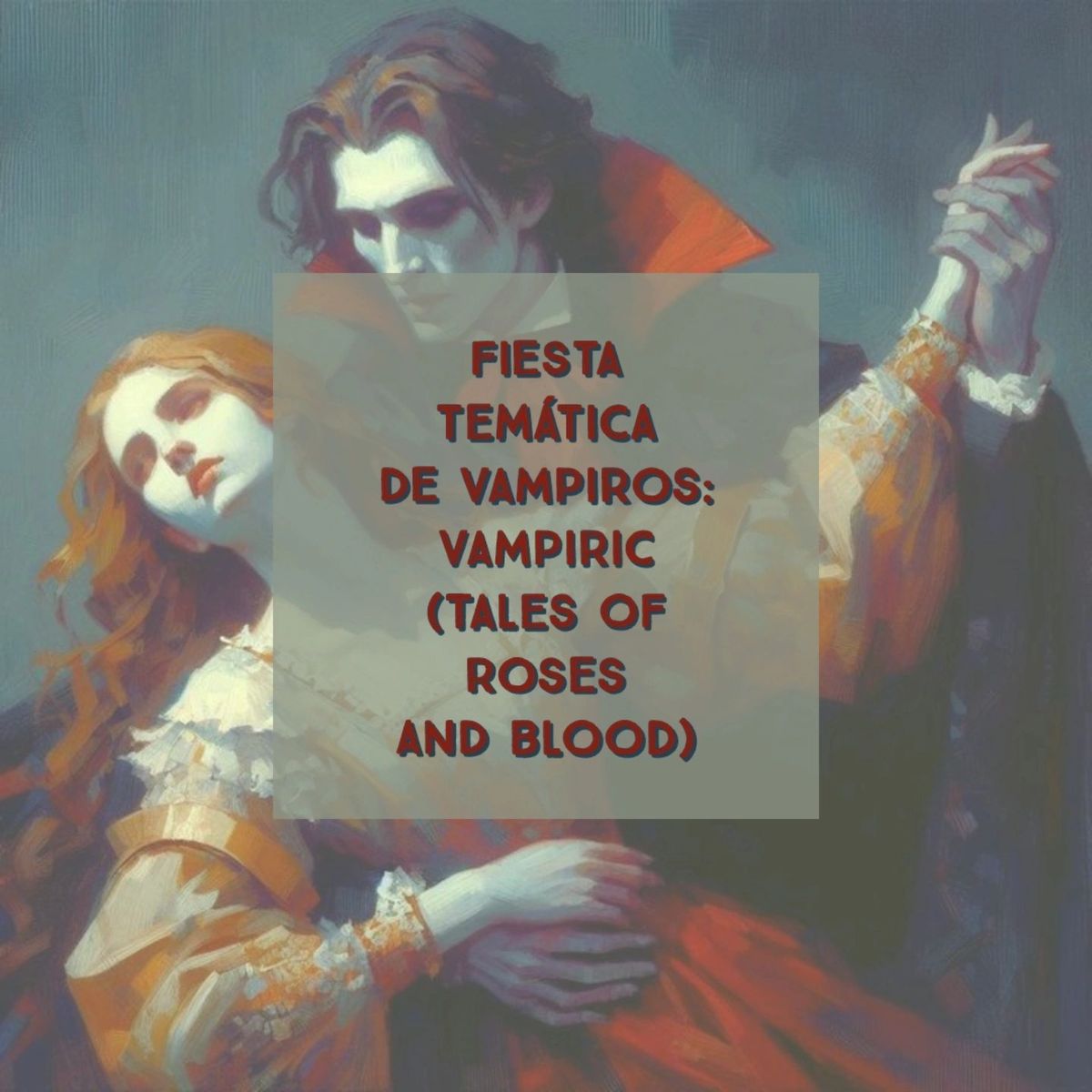 Fiesta tem\u00e1tica de vampiros: Vampiric