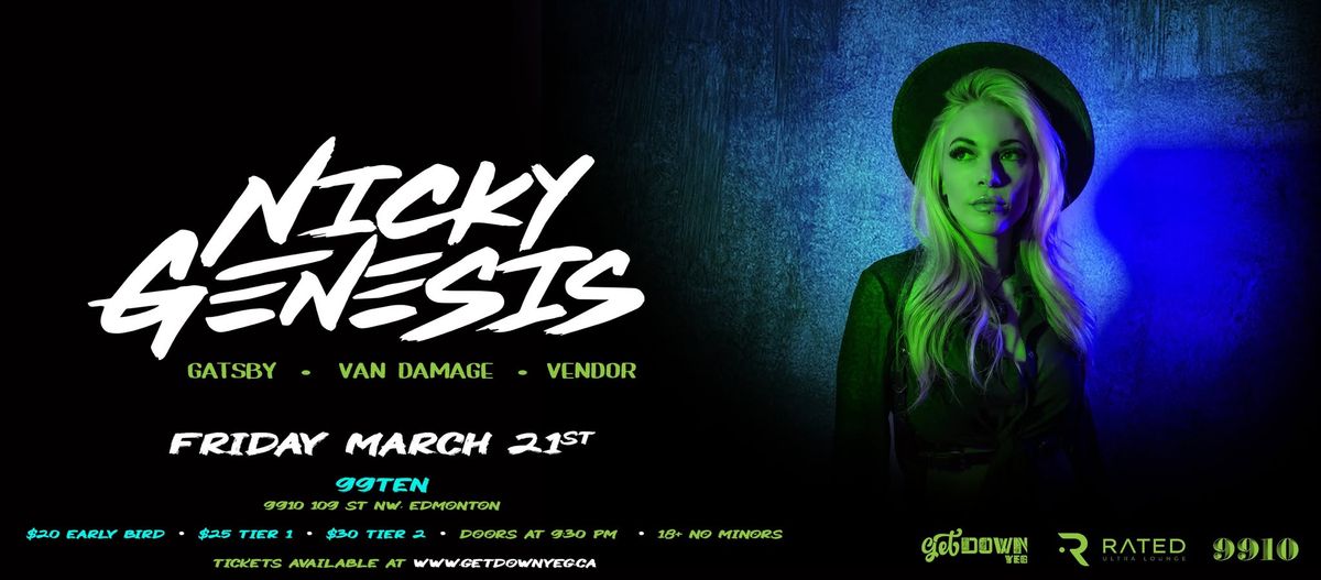 NICKY GENESIS w\/guests GATSBY, VAN DAMAGE & VENDOR - MAR 21 @ 9910