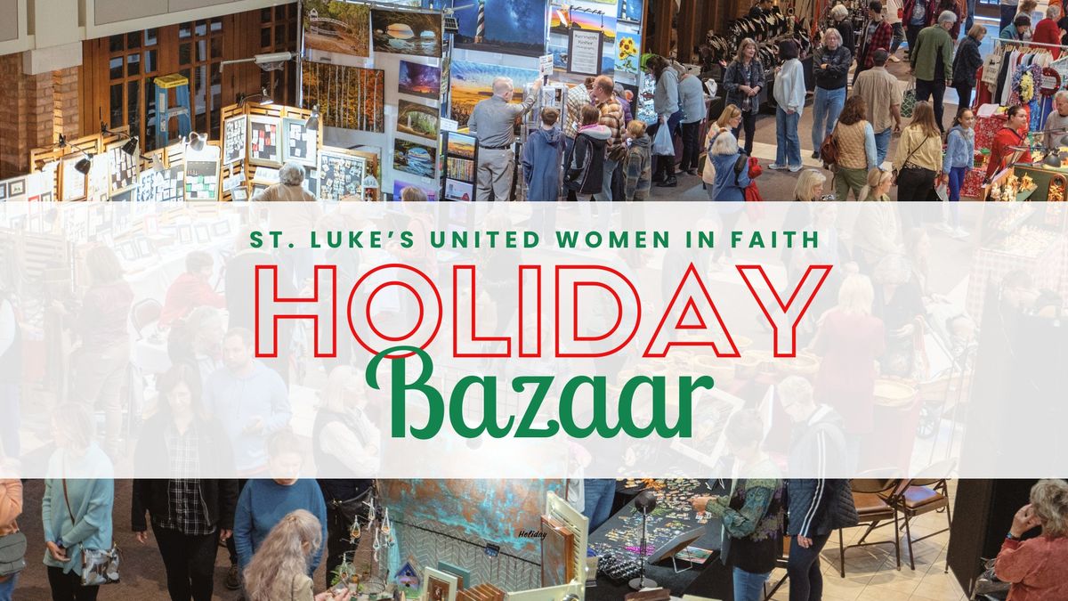 St. Luke's UWF Holiday Bazaar