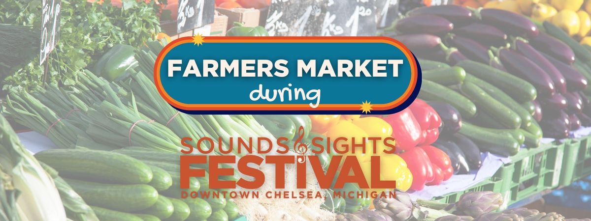Farmers Market during Sounds & Sights Festival