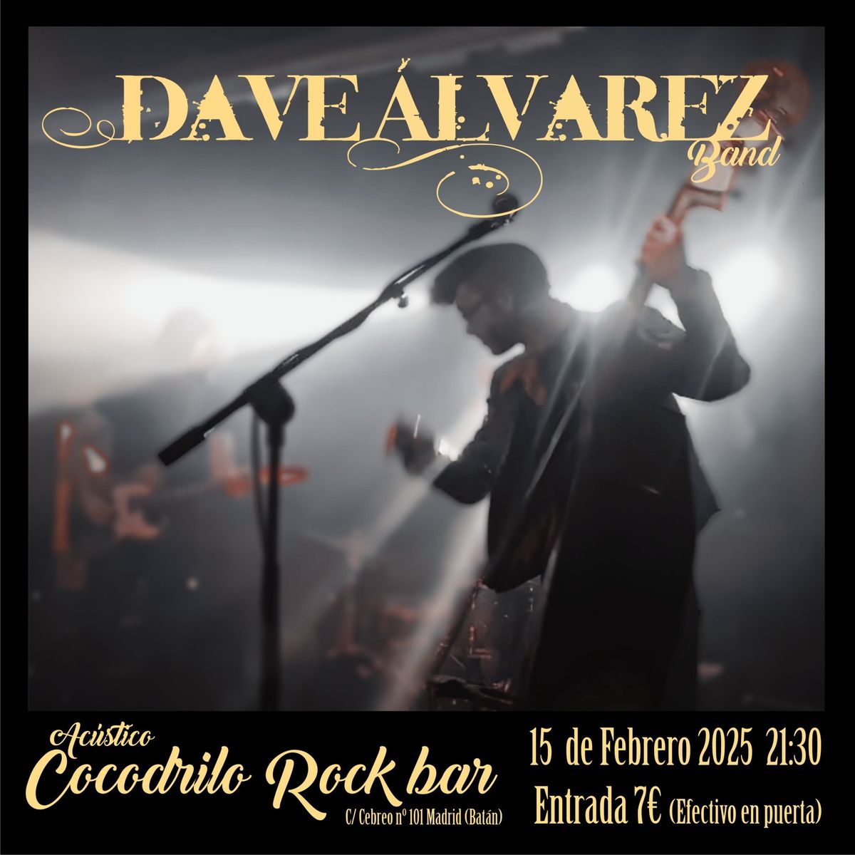 Concierto Dave \u00c1lvarez Band en Cocodrilo Rock Bar (MDR)