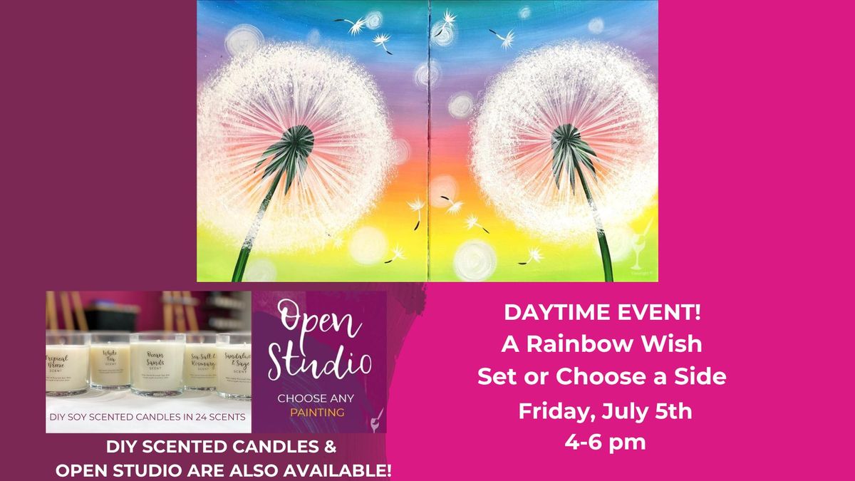 DAYTIME EVENT-A Rainbow Wish -DIY Scented Candles & Open Studio are also available!