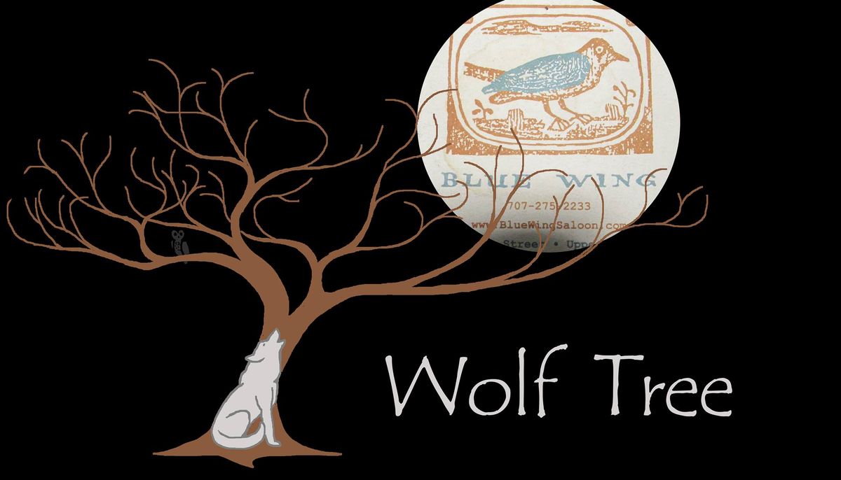 Wolf Tree at Blue Wing Saloon