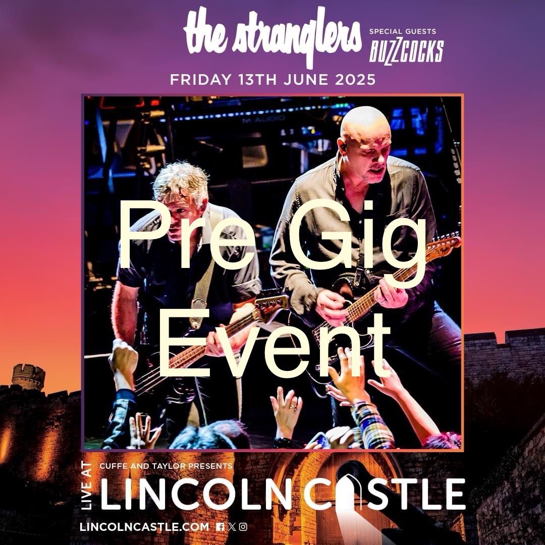 Stranglers Lincoln Castle Pre Party