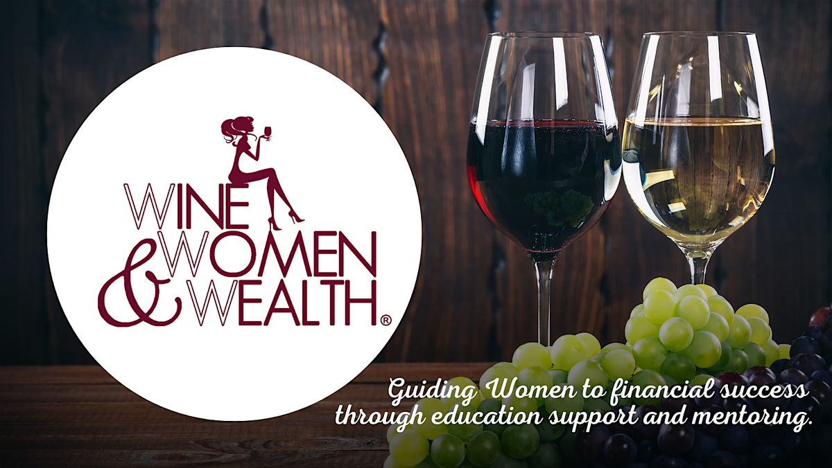 Wine Women and Wealth - Celina