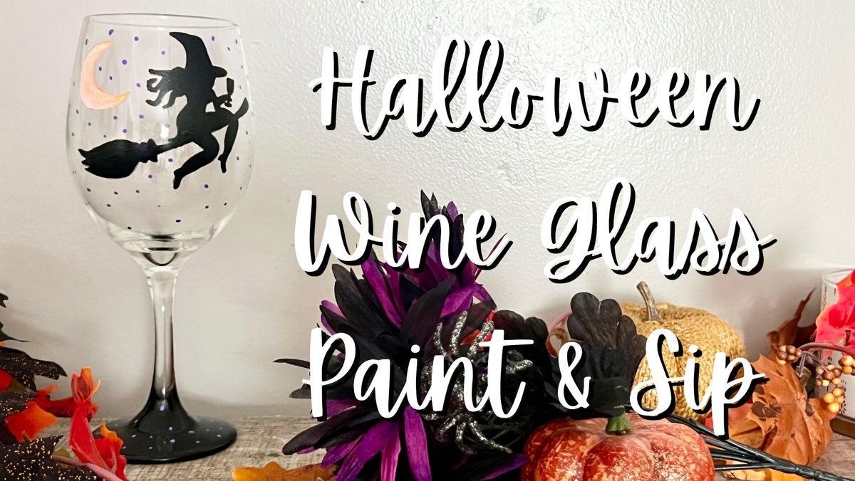 Halloween Wine Glass Paint & Sip at Broken Creek Vineyard