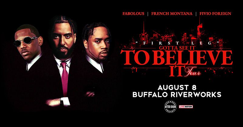 French Montana: Gotta See It To Believe It Tour - August 8 at Buffalo RiverWorks