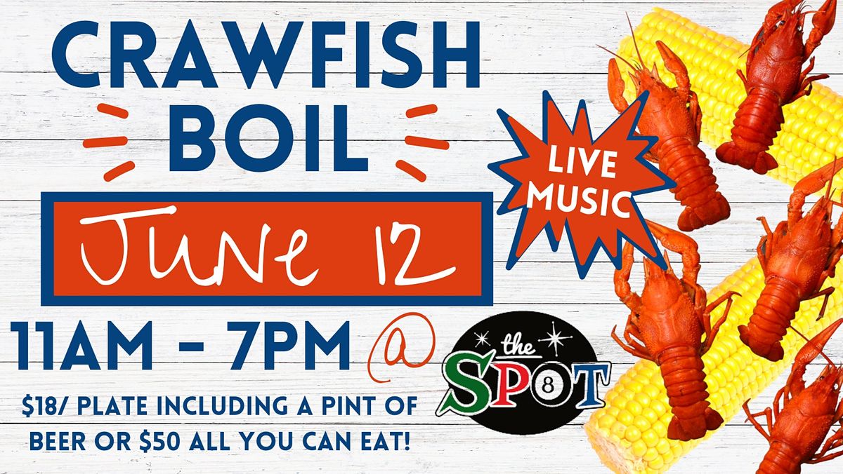 Crawfish Boil @ The Spot!