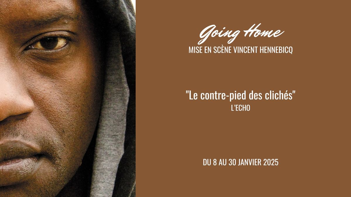 GOING HOME au Poche