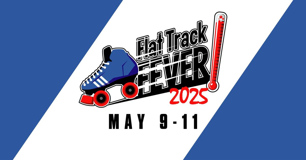 Flat Track Fever 2025