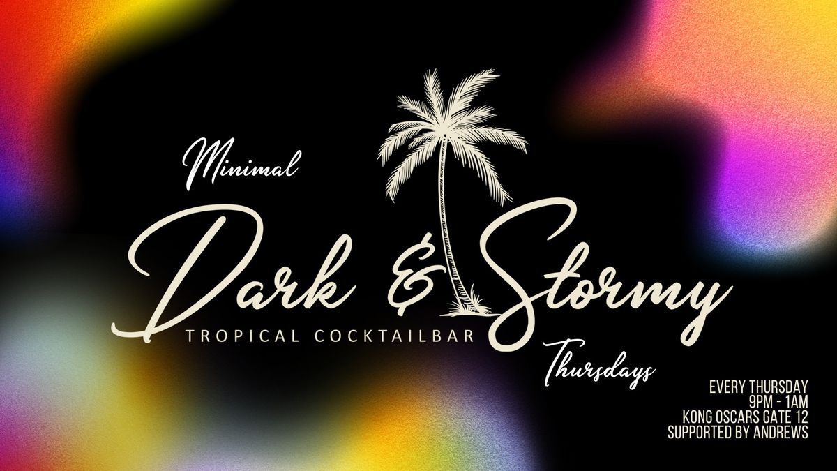 Minimal Thursdays @ Dark & Stormy