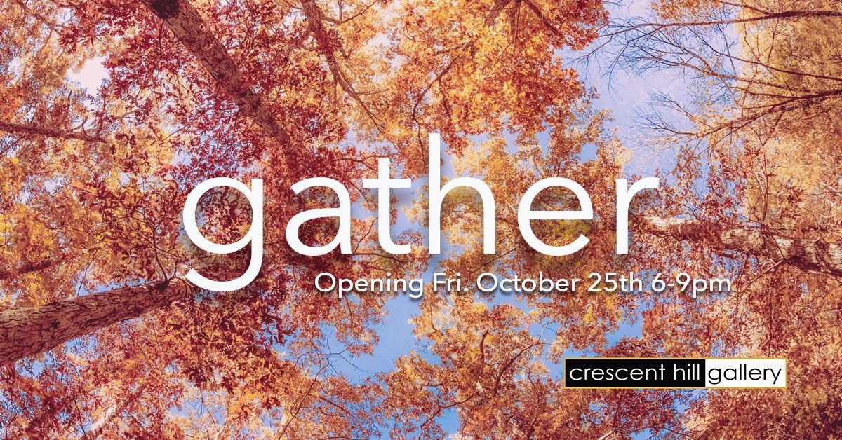 Gather - Fall Group Exhibition