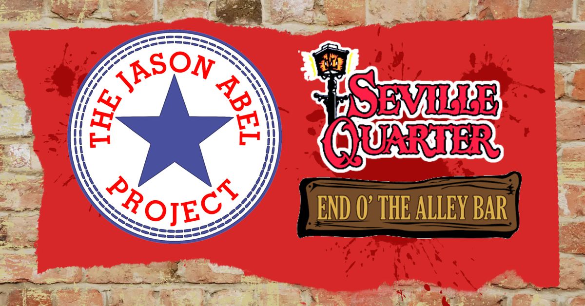 The Jason Abel Project LIVE @ Seville Quarter - End O' The Alley Bar