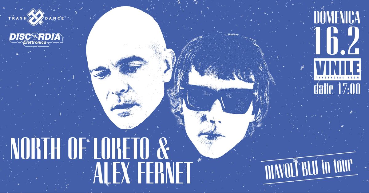 North Of Loreto & Alex Fernet \u2726 Domenica 16.02.25