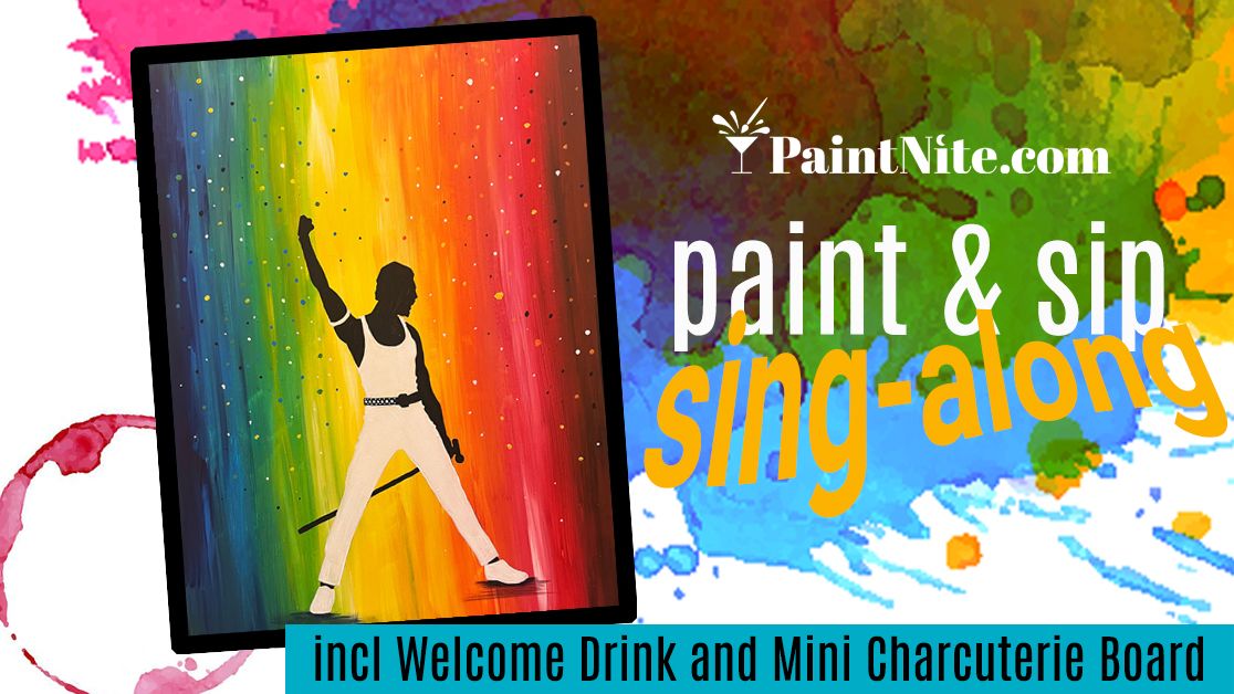 Paint & Sip & Sing-along to Queen Hits