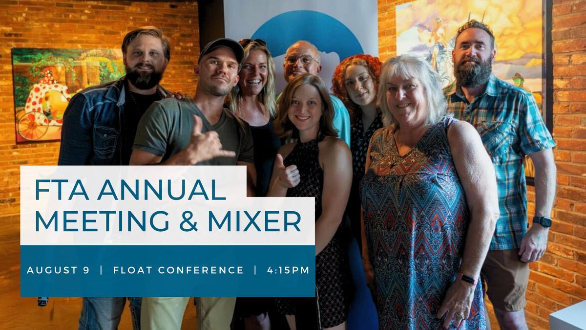 FTA Annual Meeting and Mixer